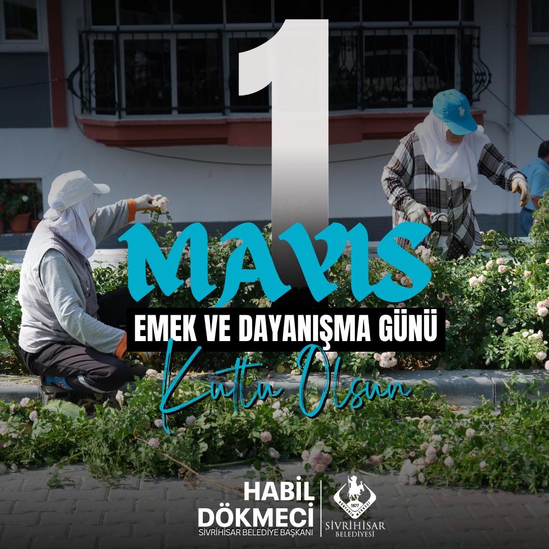1 Mayıs İşçi Bayramı Kutlu Olsun
