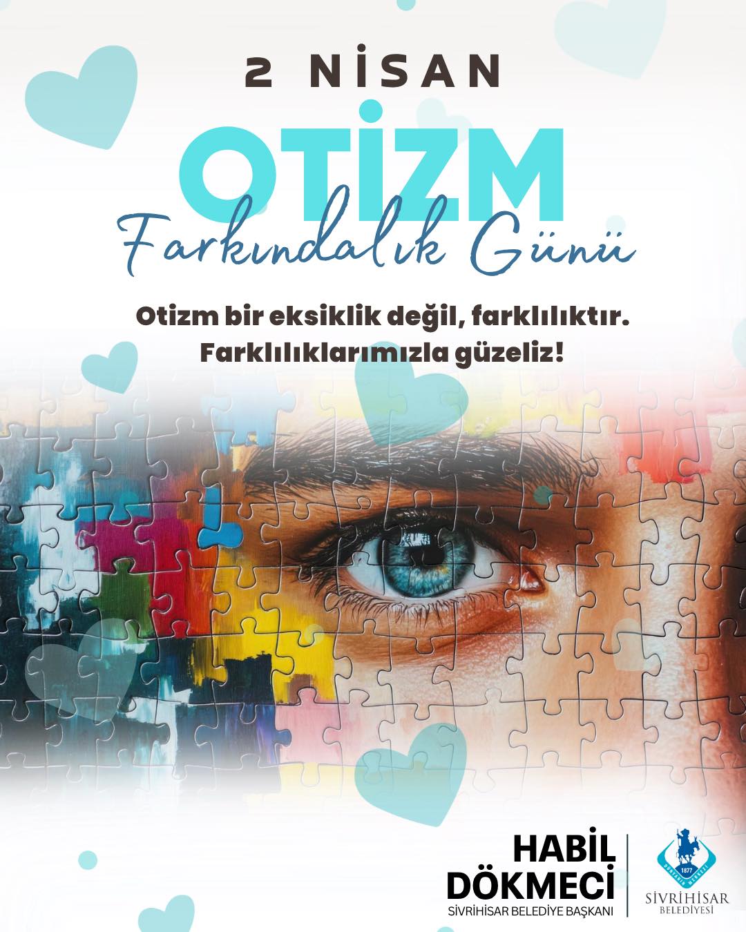 2 Nisan Otizm Farkındalık Günü dolayısıyla, otizmin bir eksiklik değil bir farklılık olduğunu vurguluyor; tüm bireylerin eşit, değerli ve toplumun ayrılmaz bir parçası olduğuna inanıyoruz. Farkındalığın arttığı, anlayışın güçlendiği bir toplum için hep birlikteyiz.